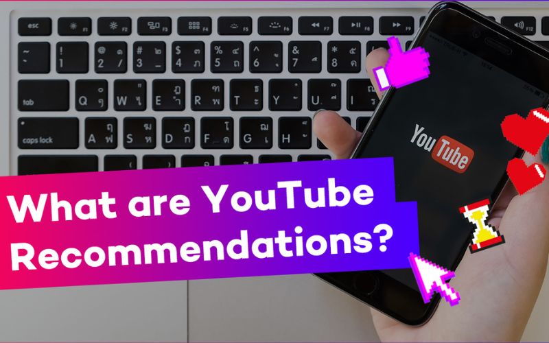 What are YouTube Recommendations