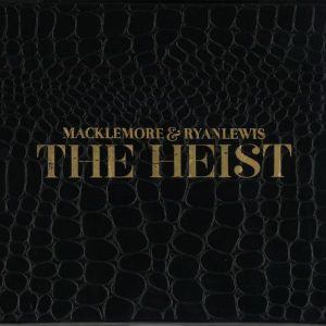 Macklemore & Ryan Lewis - The Heist